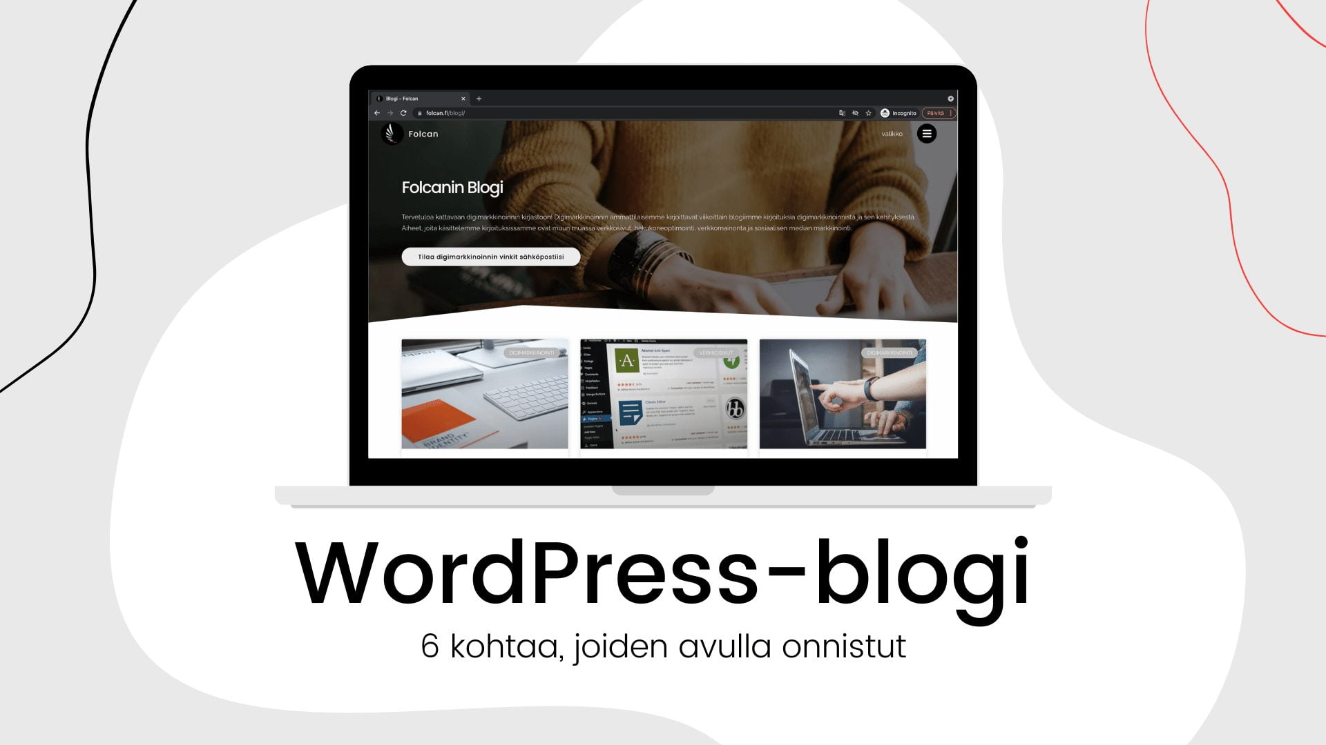 perusta-wordpress-blog-6-kohtaa-joiden-avulla-onnistut-folcan